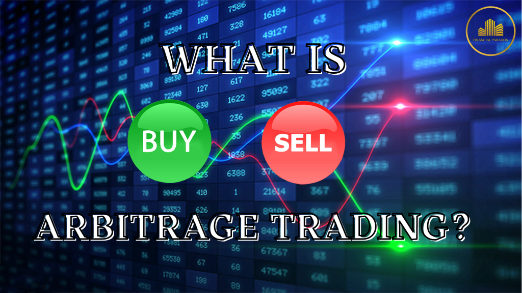 what-is-arbitrage-trading-financial-paradox